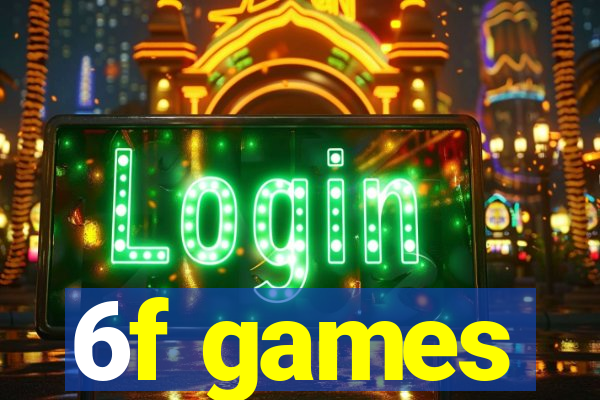 6f games
