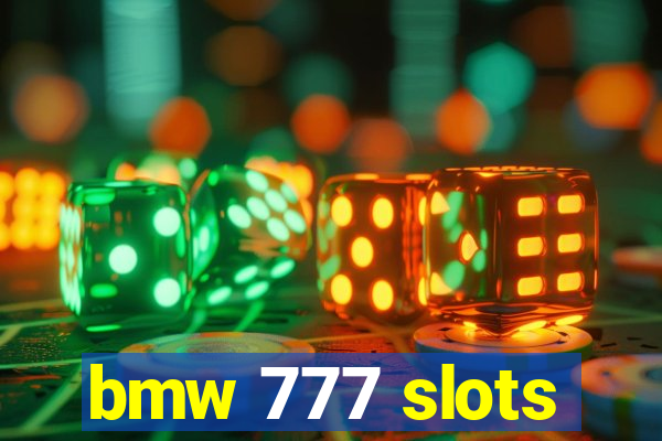 bmw 777 slots