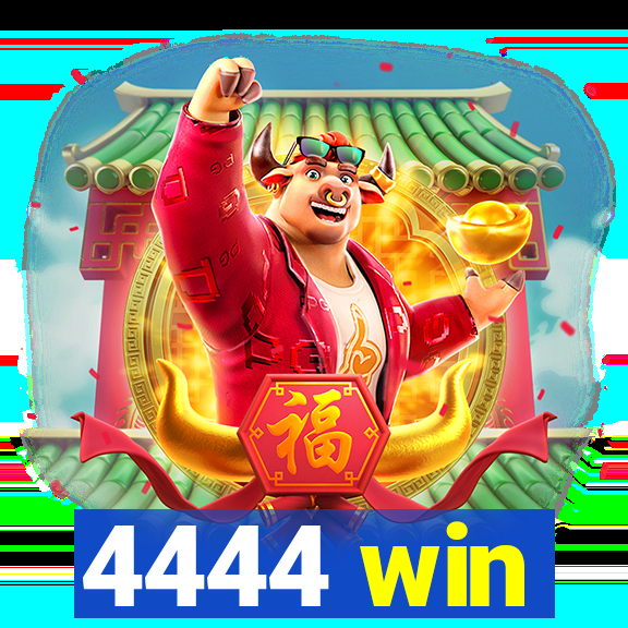 4444 win