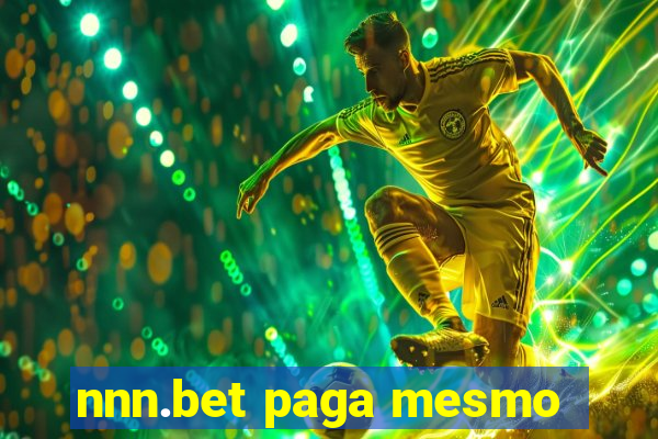 nnn.bet paga mesmo