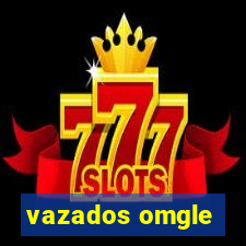 vazados omgle