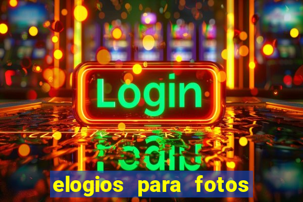elogios para fotos de homens