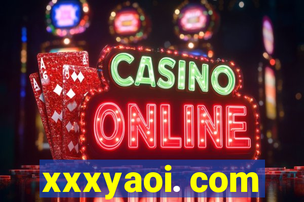 xxxyaoi. com