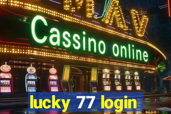 lucky 77 login