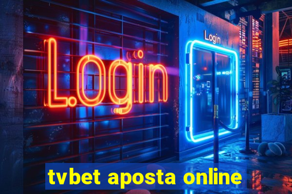 tvbet aposta online