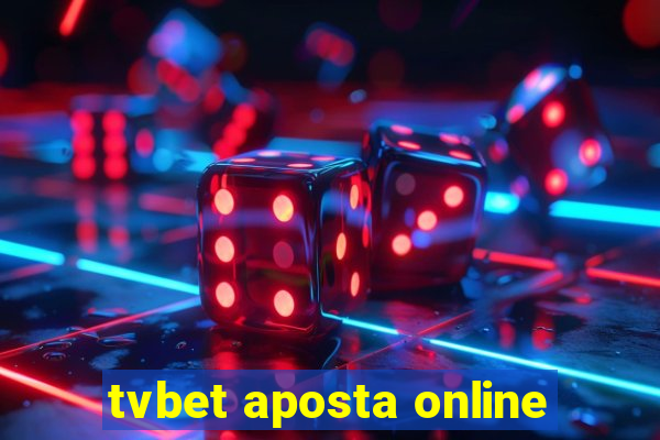 tvbet aposta online