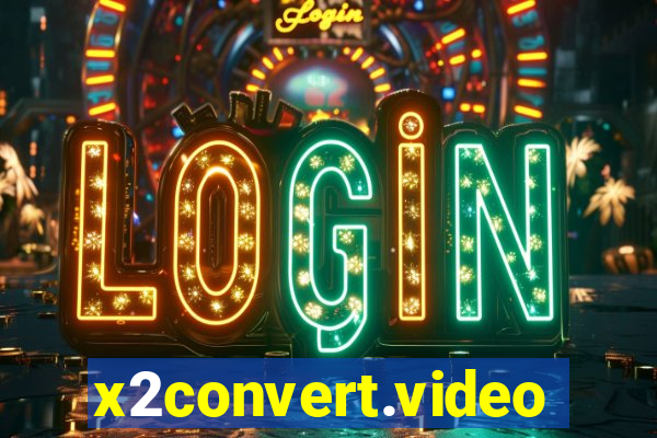x2convert.video