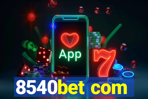 8540bet com