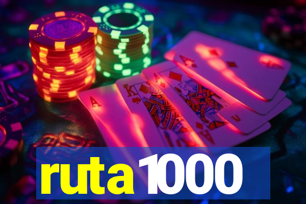 ruta1000