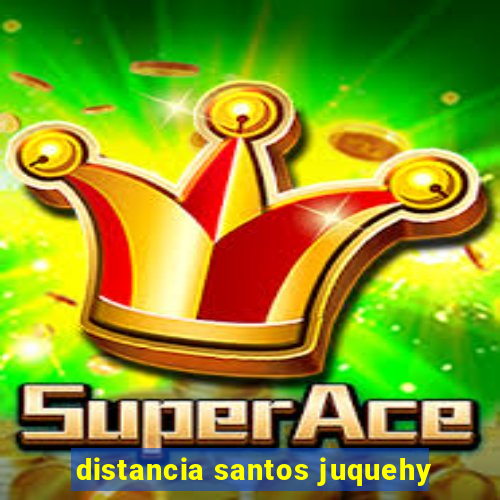distancia santos juquehy