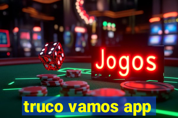 truco vamos app
