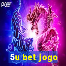 5u bet jogo
