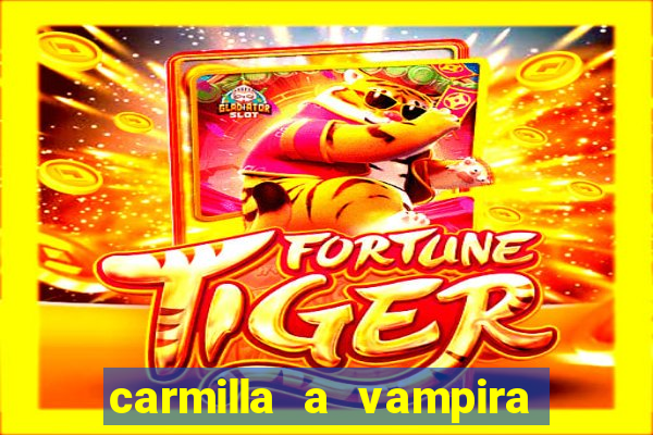 carmilla a vampira de karnstein pdf