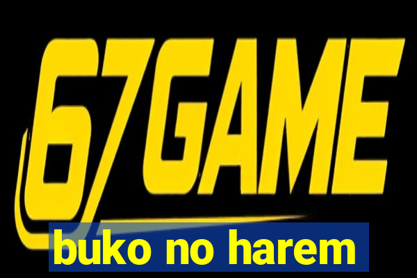 buko no harem