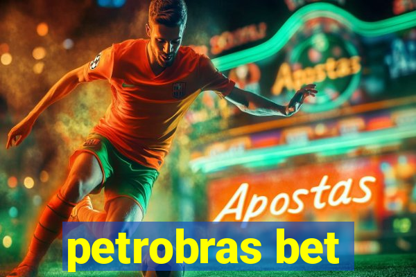 petrobras bet