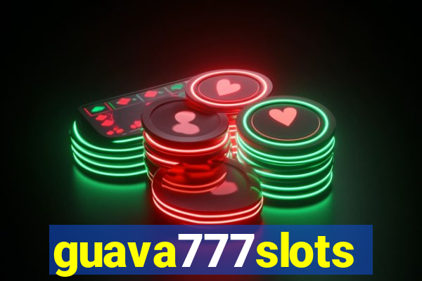 guava777slots