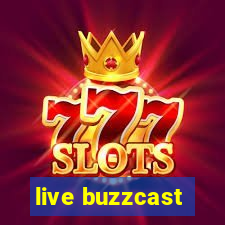 live buzzcast