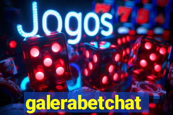 galerabetchat