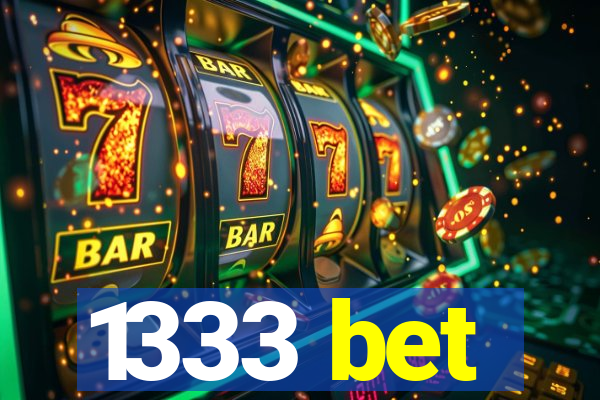 1333 bet
