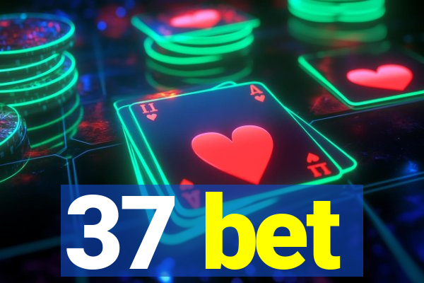 37 bet