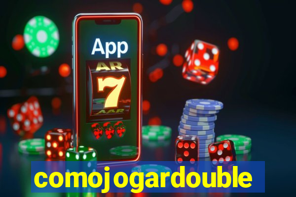 comojogardouble