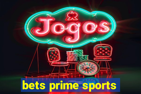 bets prime sports