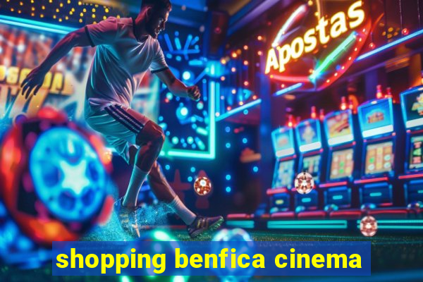 shopping benfica cinema