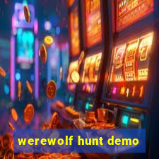werewolf hunt demo