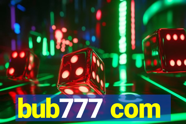 bub777 com