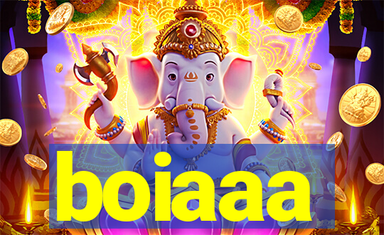 boiaaa