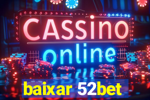 baixar 52bet