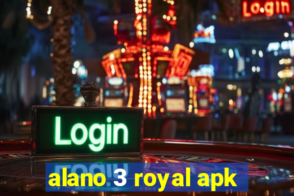 alano 3 royal apk