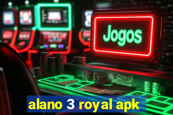 alano 3 royal apk