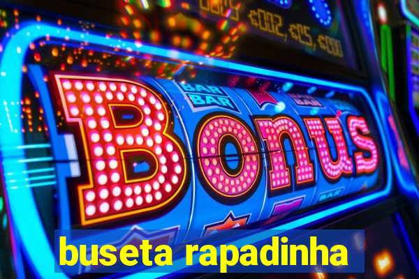 buseta rapadinha