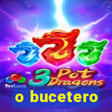 o bucetero