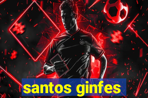 santos ginfes