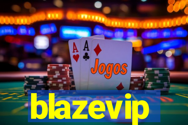 blazevip
