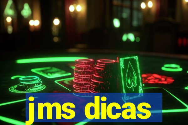 jms dicas