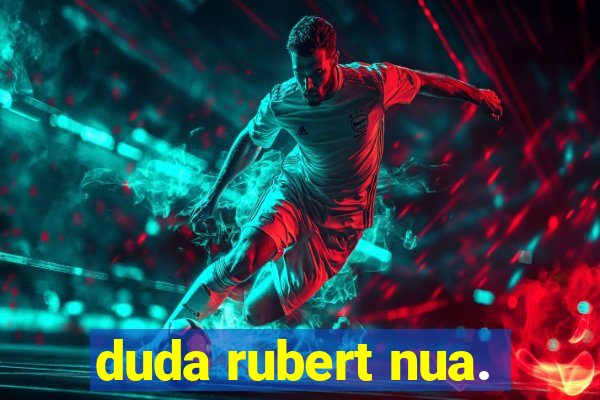 duda rubert nua.