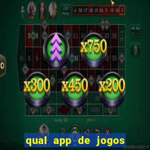 qual app de jogos que ganha dinheiro de verdade