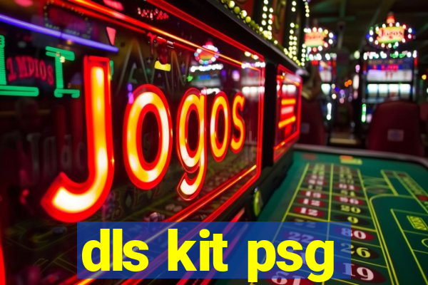 dls kit psg