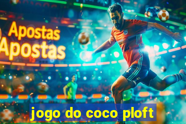jogo do coco ploft