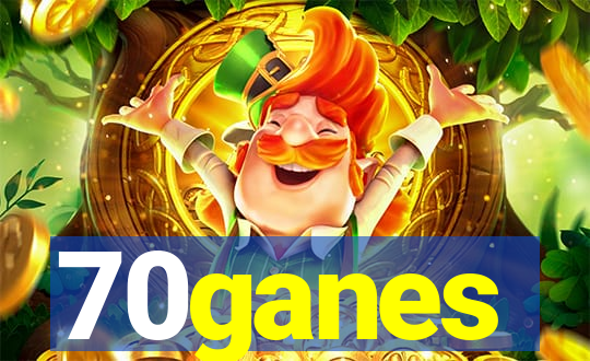 70ganes