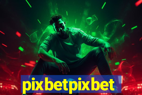 pixbetpixbet