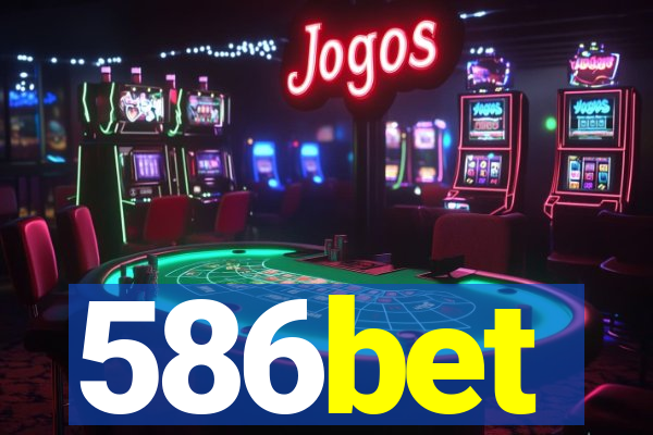 586bet