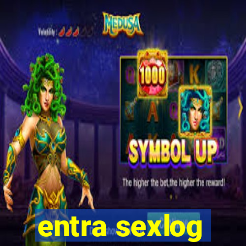 entra sexlog