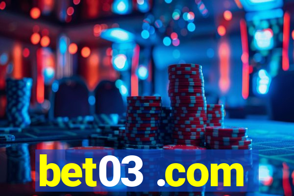 bet03 .com