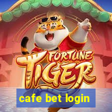 cafe bet login