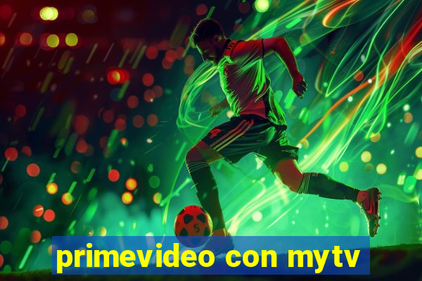 primevideo con mytv