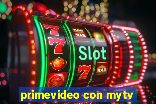 primevideo con mytv